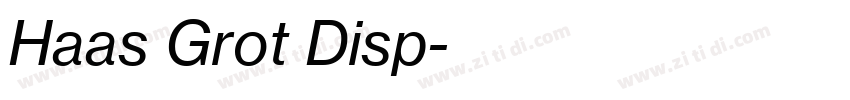 Haas Grot Disp字体转换 Haas Grot Disp字体转换